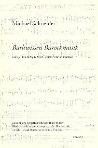 Basiswissen Barockmusik Band 2  Die barocke Oper, Aspekte der  Annäherung