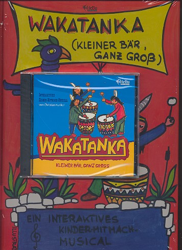 Wakatanka (+CD)  für Soli, Kinderchor und Instrumente  