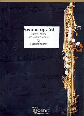 Pavane op.50 für 2 Saxophone (S/A)&nbsp;&nbsp;und Blasorchester&nbsp;&nbsp;Partitur und Stimmen