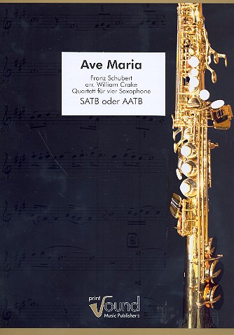 Ave Maria für 4 Saxophone  (SATBar/AATBar)  Partitur und Stimmen