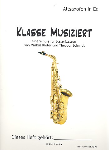 Klasse musiziert  für Bläserklassen  Altsaxophon