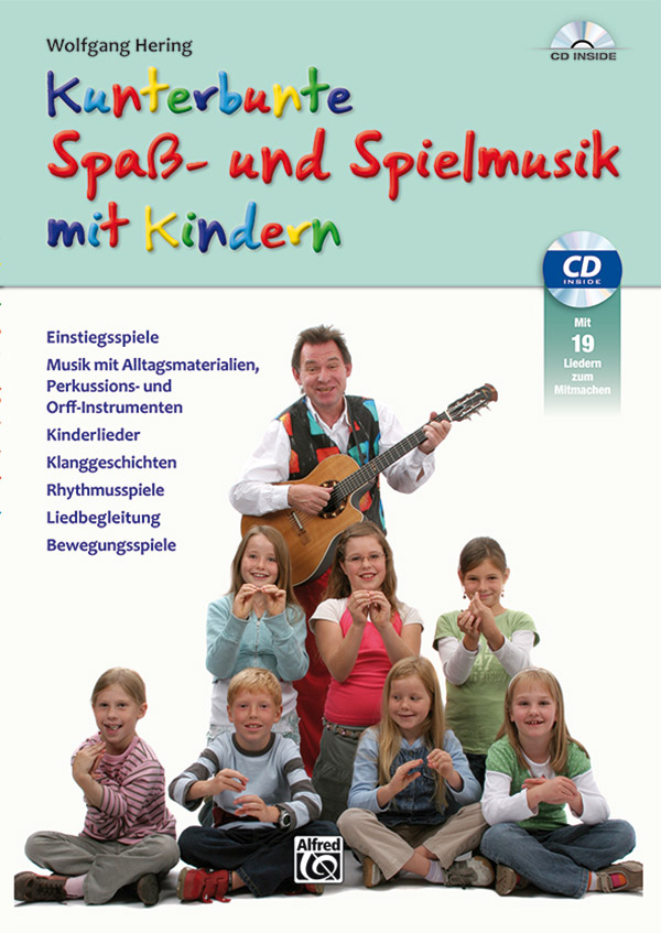 Kunterbunte Spass- und Spielmusik mit Kindern (+CD)    