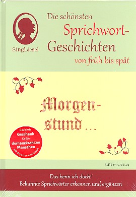 Morgenstund hat Gold im Mund  Die schönsten Sprichwort-Geschichten von früh bis spät  
