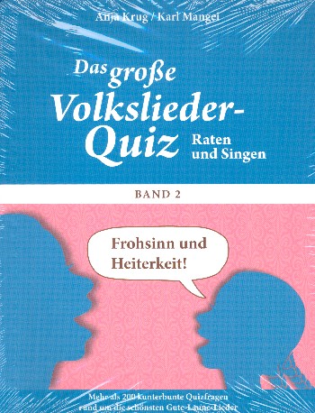 Das grosse Volkslieder-Quiz Band 2  Frohsinn und Heiterkeit  