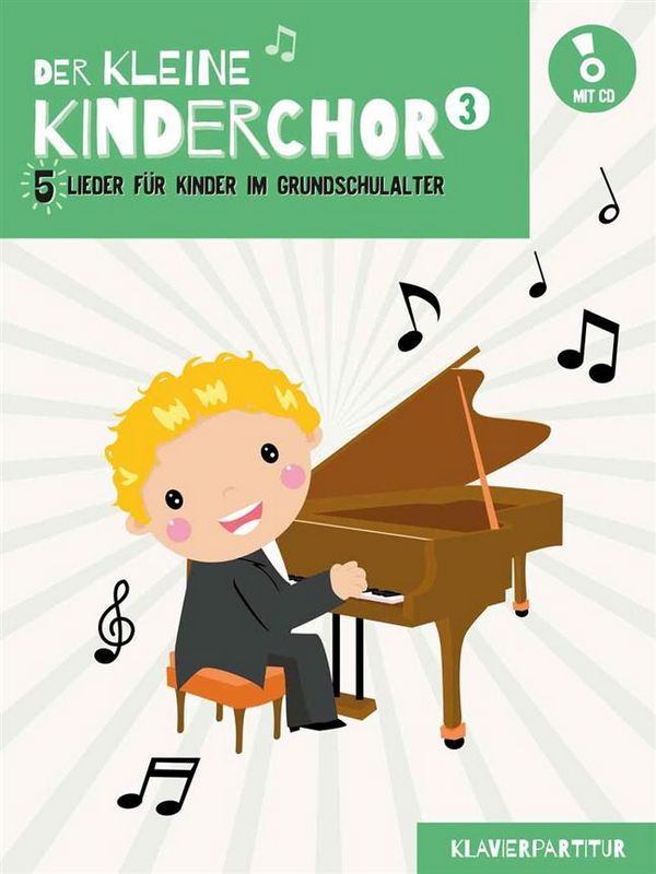 Der kleine Kinderchor Band 3 (+CD)  für Kinderchor und Klavier  Partitur