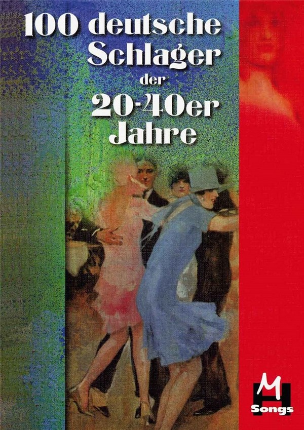 100 deutsche Schlager der 20er bis 40er Jahre  Melodie/Text/Akkorde  Songbook