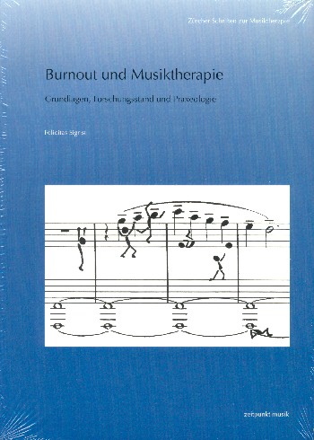 Burnout und Musiktherapie  Grundlagen, Forschungsstand und Praxeologie  
