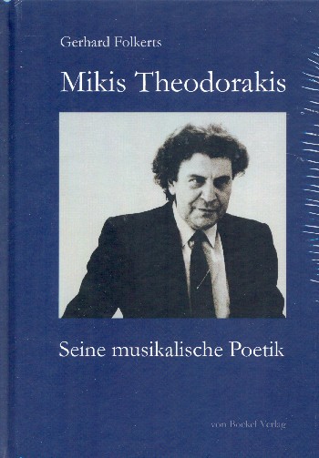 Mikis Theodorakis  Seine musikalische Poetik  