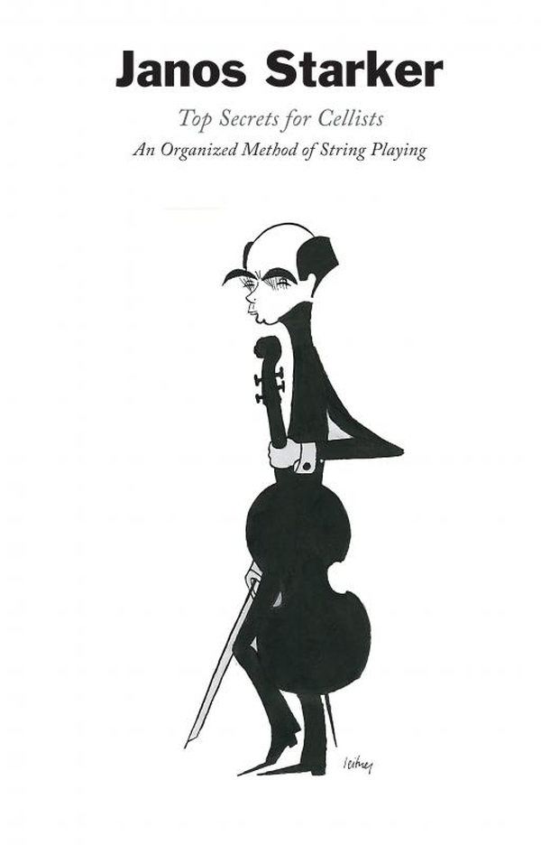 Top Secrets for Cellists  An organized Method of String Playing (dt/en)  