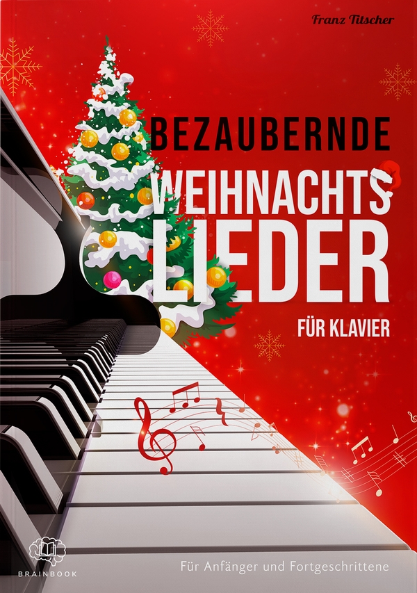 Titscher, Franz Bezaubernde Weihnachtslieder für Klavier 2 händig (4