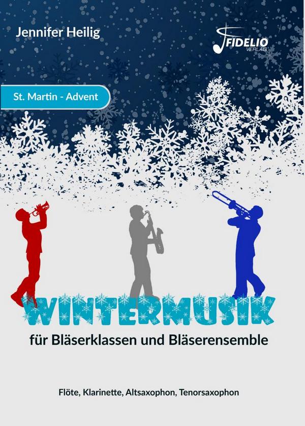 Wintermusik  für Bläserklasse / Blasorchester  Spielpartitur Holzbläser