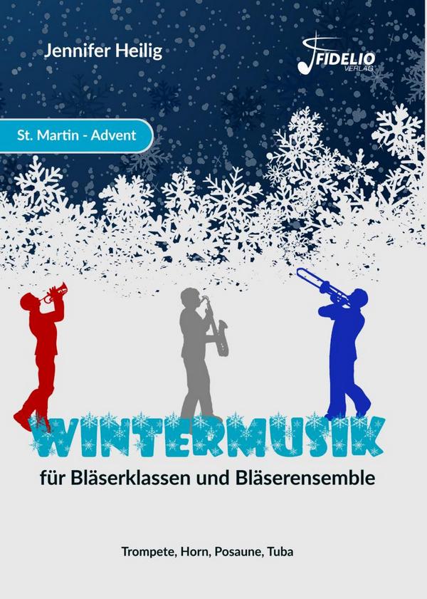 Wintermusik  für Bläserklasse / Blasorchester  Spielpartitur Blechbläser