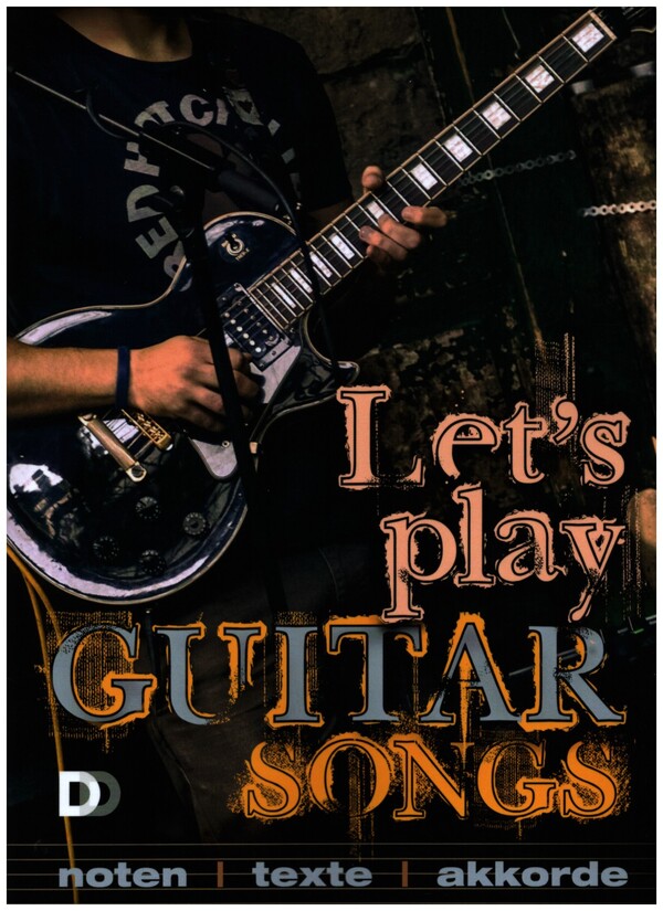 Let's Play Guitar Songs  für Gitarre (Noten/Texte/Akkorde)  