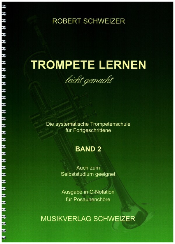 Trompete lernen leicht gemacht Band 2 - C-Notation   für Posaunenchöre  