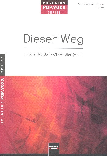 Dieser Weg&nbsp;&nbsp;für gem chor a cappella&nbsp;&nbsp;Partitur