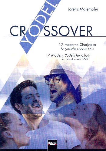 Yodel Crossover&nbsp;&nbsp;für gem Chor a cappella&nbsp;&nbsp;Partitur (Mindestabnahme 10 Stk)