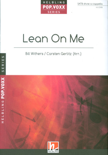 Lean on me&nbsp;&nbsp;für gem Chor a cappella&nbsp;&nbsp;Partitur