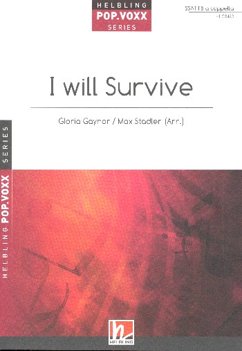 I will survive&nbsp;&nbsp;for mixed chorus a cappella&nbsp;&nbsp;score