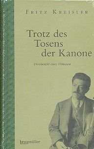 Trotz des Tosens der Kanone - Frontbericht eines Virtuosen    