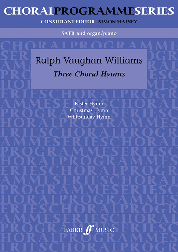 3 Choral Hymns for mixed chorus  and organ or piano, score  