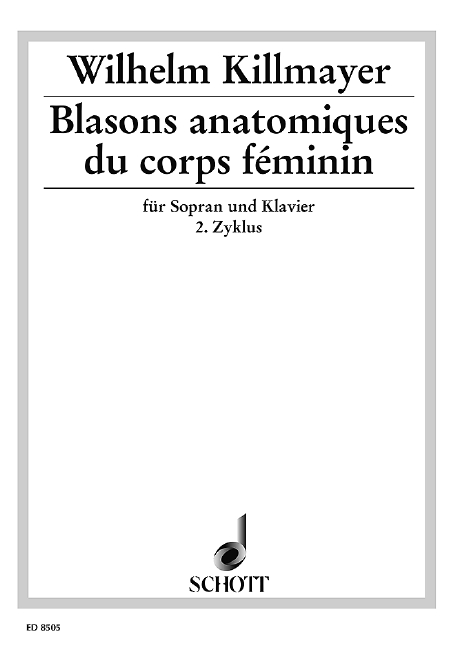 Blasons anatomiques du corps féminin  für Sopran und Klavier  
