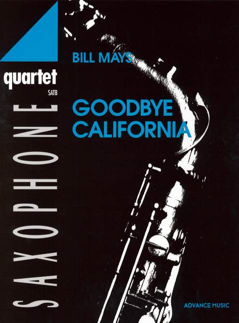 Goodbye California  für Saxophonquartett  Partitur+Stimmen