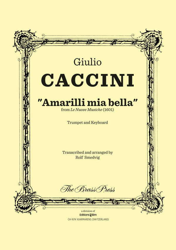 Amarilli mia bella für Trompete  in b und Klavier (Cemb)  Smedvig, R., arr.