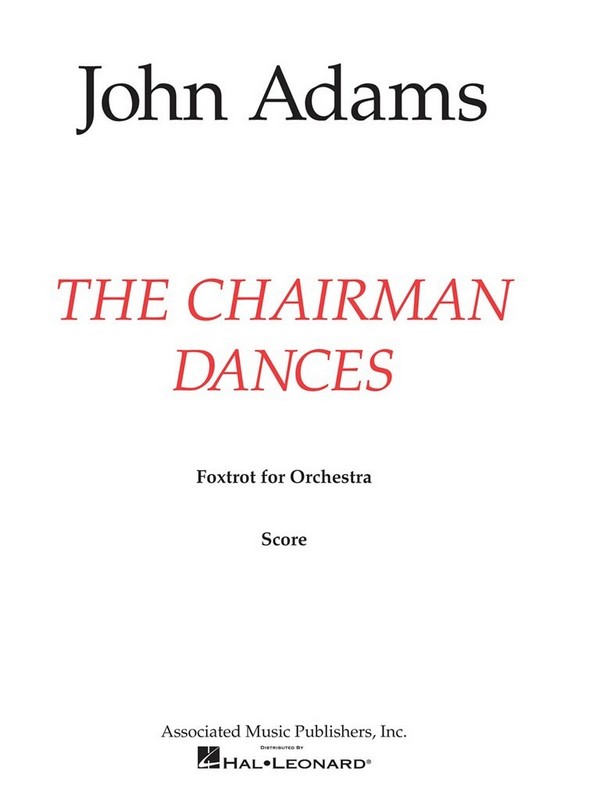 The Chairman Dances  for orchestra  score