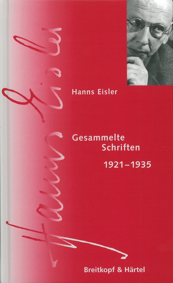 Hanns Eisler Gesamtausgabe Band 9  Gesammelte Schriften Bd. 1.1 (1921-1935)  