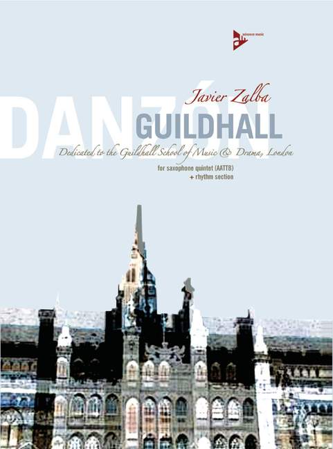 Guildhall  für 5 Saxophone (AATTBar), Klavier, Bass und Percussion  Partitur und Stimmen