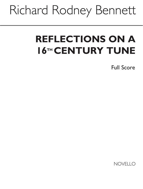 Reflections on a 16th Century Tune  für 2 Flöten, 2 Oboen, 2 Klarinetten,  2 Fagotte, 2 Hörner,  Partitur und Stimmen