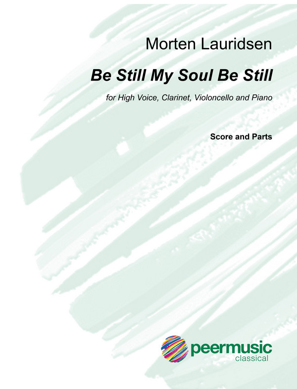 Be still my Soul be still  for high voice, clarinet, violoncello and piano  score and parts