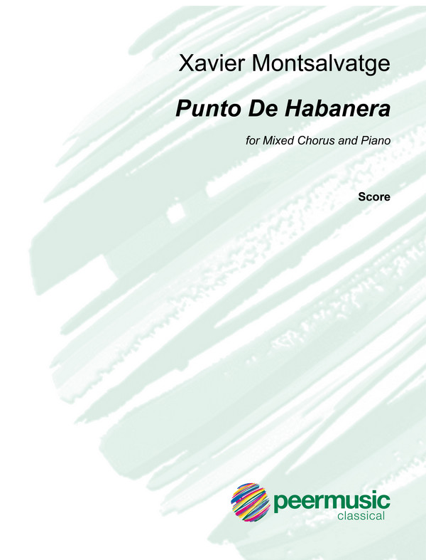 Punto de Habanera  for mixed chorus and piano  score (sp)