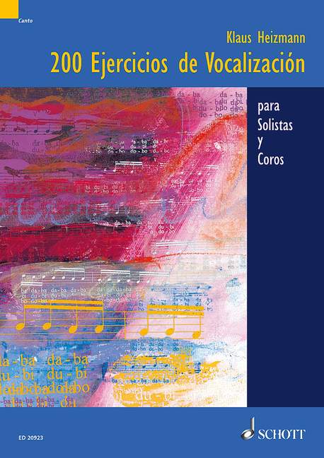 200 Ejercicios de Vocalizaciòn  para Solistas y Coros  