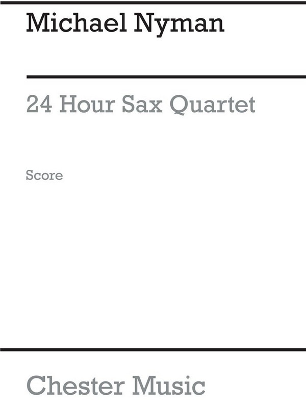 24 Hours Sax Quartet for 4 saxophones  (SATBar)  score,  archive copy