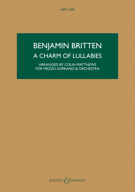 A Charm of Lullabies op. 41 HPS 1474  für Mezzo-Sopran und Orchester  Studienpartitur