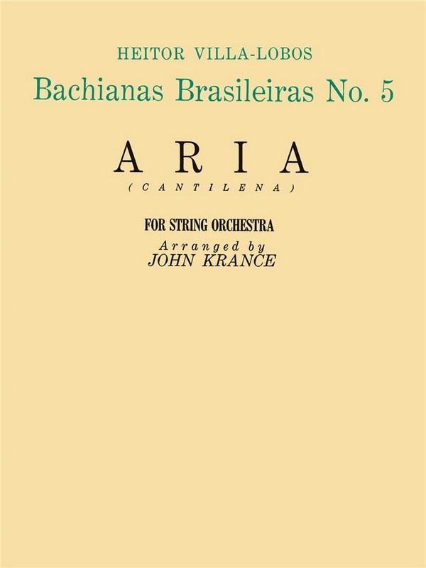 Aria from Bachianas Brasileiras no.5  for string orchestra (guitar ad lib)  score and parts (3-2-2-2-2)