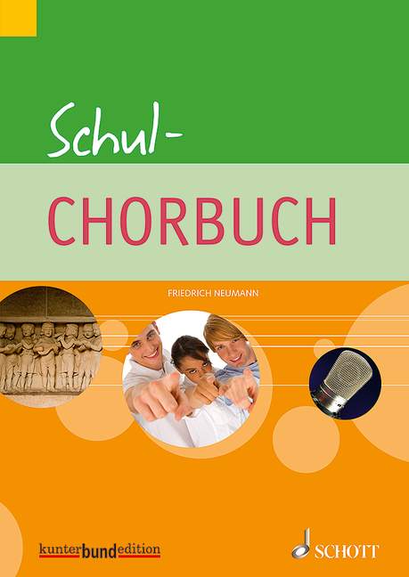 Schul-Chorbuch  für 2-3-stimmigen Chor a cappella (z.T. mit Klavier)  Partitur