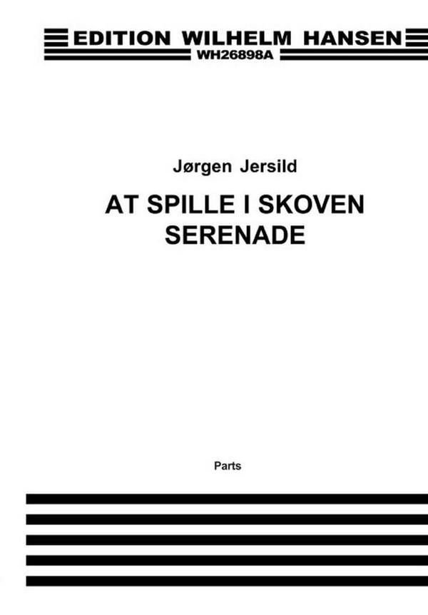 At spille i Skoven  for flute, oboe, clarinet, horn and bassoon  parts