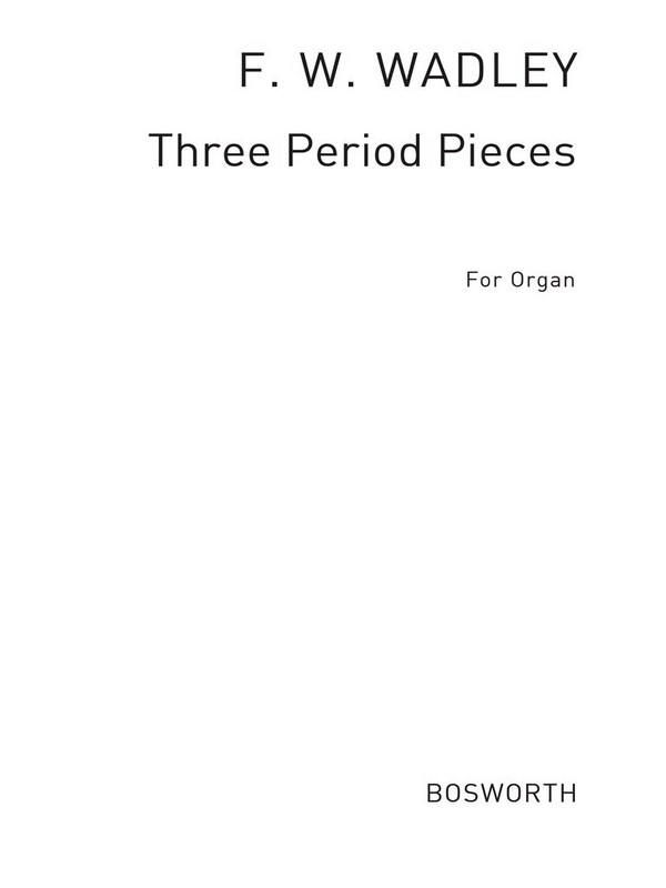 3 Period Pieces  for organ  