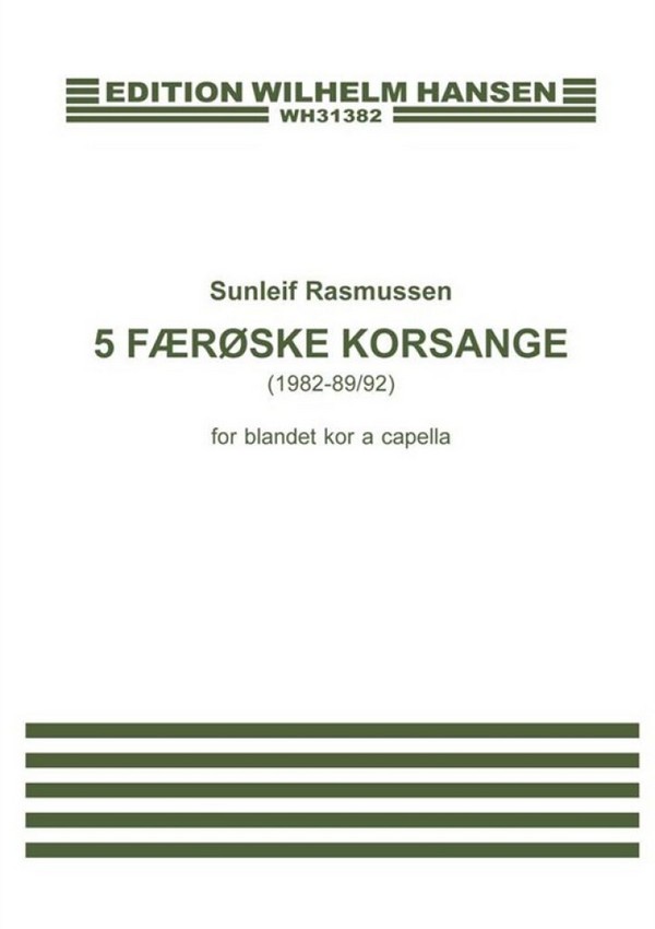 5 faeroeske korsange  for mixed chorus a cappella  score (fär/en)