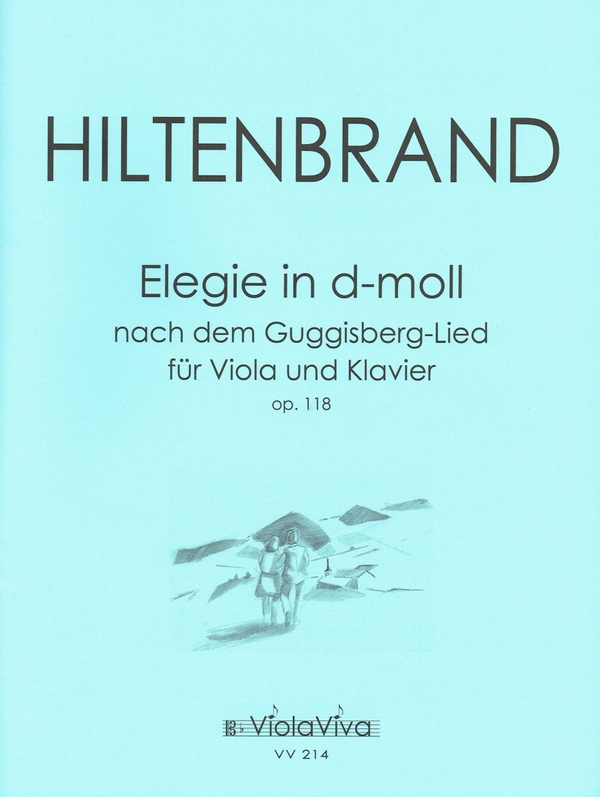 Elegie nach dem Guggisberg-Lied d-Moll op.118b  für Bratsche und Klavier  