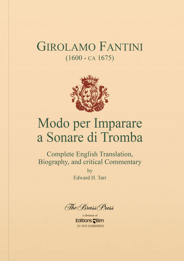 Modo per Imparare a Sonare di Tromba  Complete English Translation, Biography, and critical Commentary  