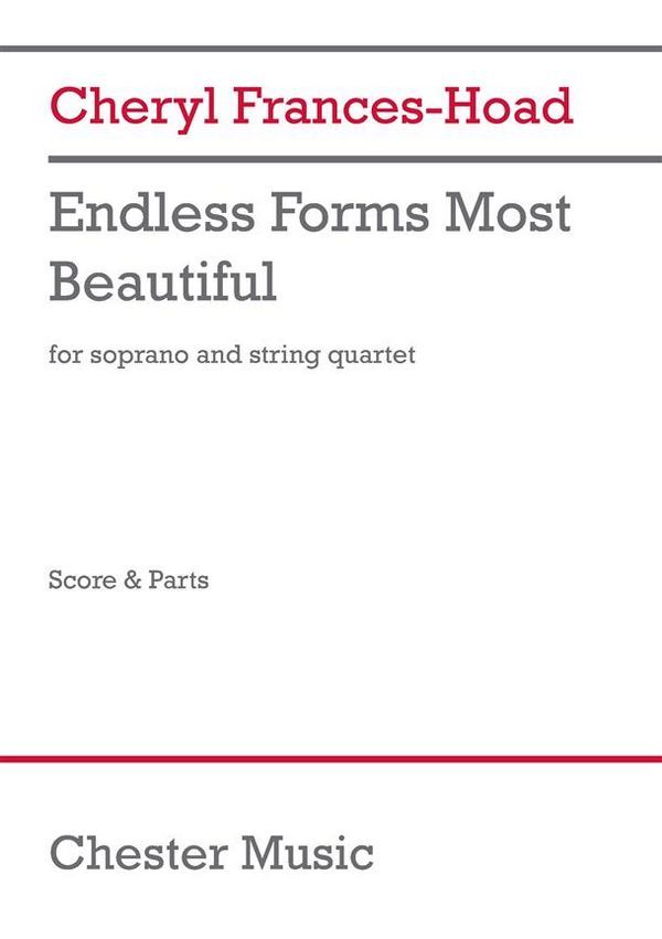 Endless Forms Most Beautiful  for soprano and string quartet  set