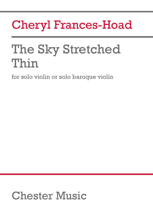 C.Frances-Hoad, The sky stretced thin&nbsp;&nbsp;for violin solo&nbsp;&nbsp;