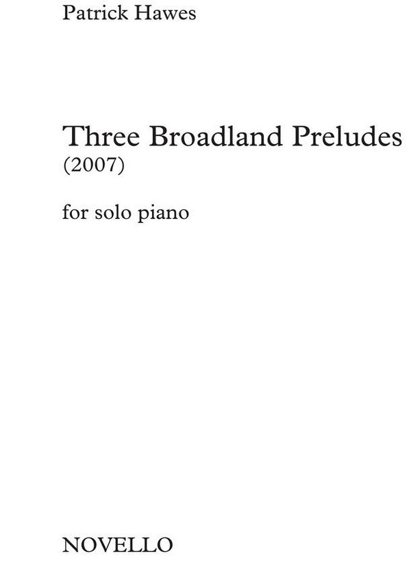 3 Broadland Preludes (2007)  for piano  