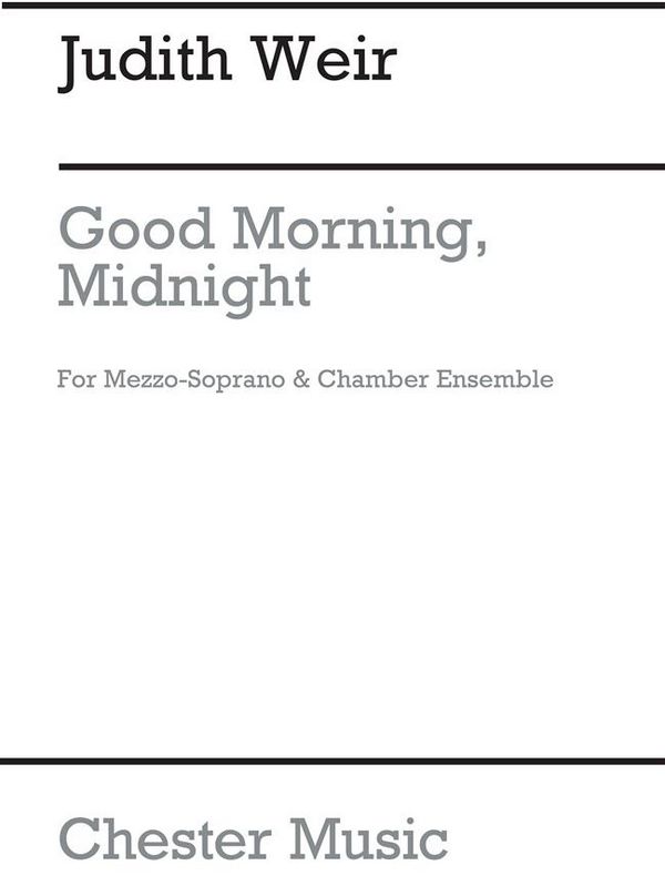 CH82577 Judith Weir, Good Morning, Midnight&nbsp;&nbsp;&nbsp;&nbsp;Study Score