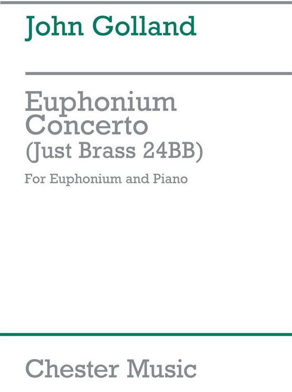 Golland: Euphonium Concerto&nbsp;&nbsp;Euphonium, Piano Accompaniment&nbsp;&nbsp;Instrumental Work