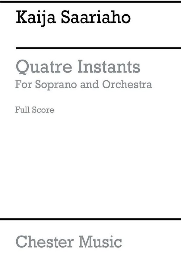 4 Instants  for sopran and orchestrqa  score (frz),  archive copy