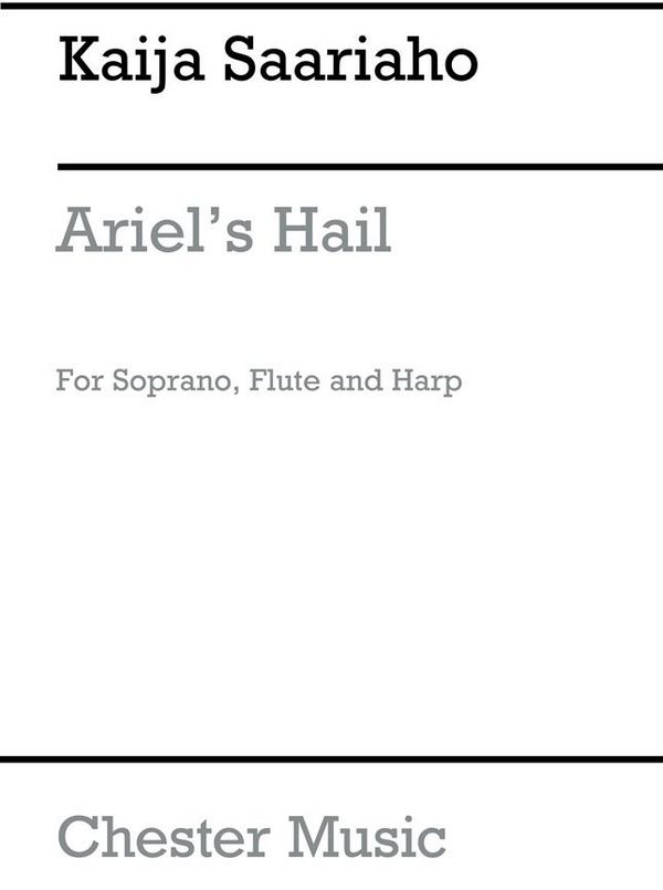 Kaija Saariaho: Ariel's Hail (Performance Score)&nbsp;&nbsp;Soprano, Flute, Harp&nbsp;&nbsp;Score